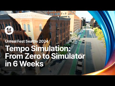 From Zero to Simulator in Six Weeks | Unreal Fest 2024