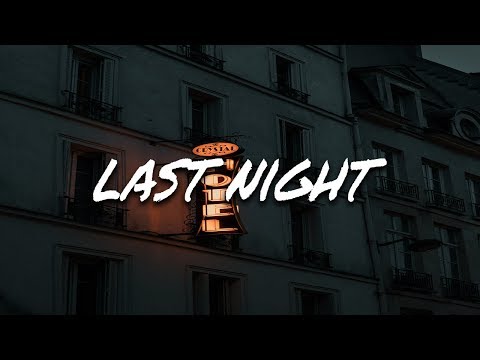 Paris - Last Night feat. Trevor Daniel (Lyrics / Lyric Video) - UCN1J4I3JJjufZ_7QEJDC4ow