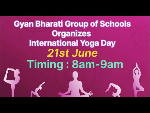 International Yoga Day 2025 | Gyan Bharati Group of Schools | 21st June