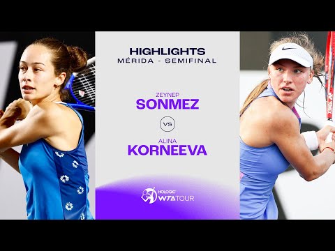 Zeynep Sonmez vs. Alina Korneeva | 2024 Mérida Semifinal | WTA Match Highlights