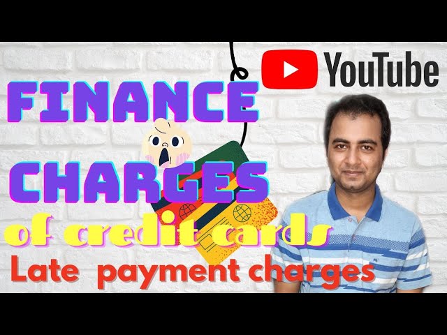 What is Finance Charges in Credit Card?