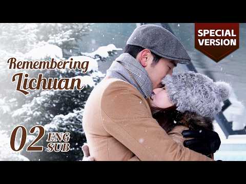 Special Version: The domineering CEO successfully won Cinderella's heart | Remembering Lichuan 遇见王沥川