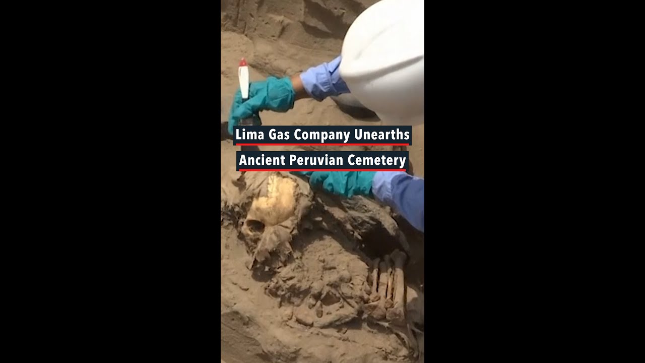 Lima Gas Company Unearths Ancient Peruvian Cemetery #shorts