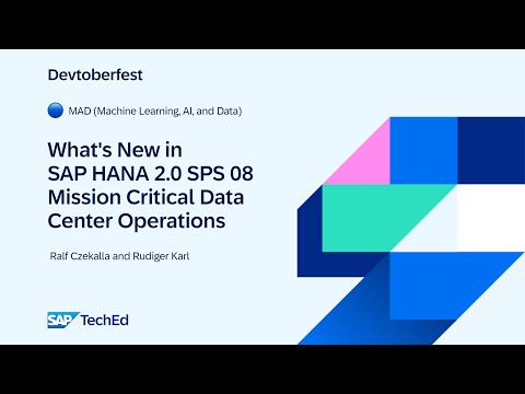 🔵 What’s New in SAP HANA 2.0 SPS 08: Mission Critical Data Center Operations