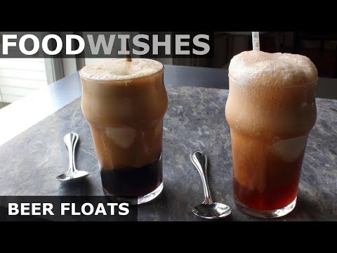 Beer Floats - Ice Cream Floats with Beer - Food Wishes