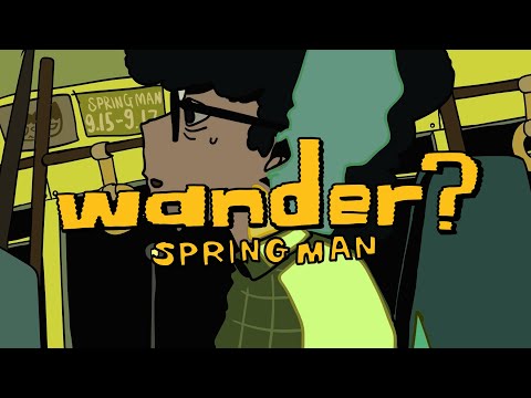 SPRINGMAN「wander?」Music Video