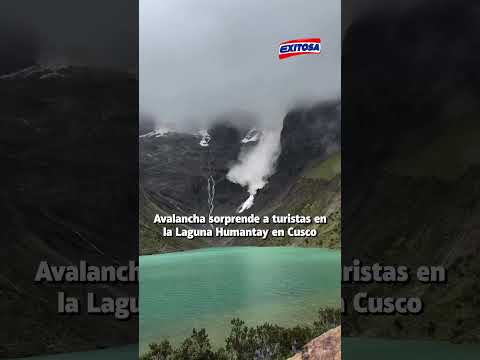 🔴🔵 Impresionante avalancha sorprende a turistas en la laguna Humantay