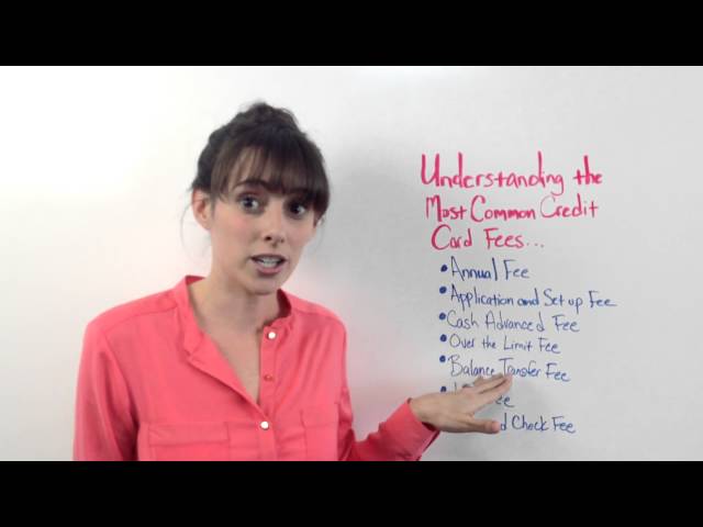 Which of the Following Is Not a Common Credit Card Fee?