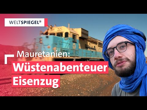 Geheimtipp für Backpacker:innen: Mauretaniens legendärer Eisenerzzug | Weltspiegel