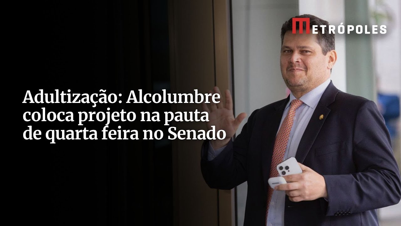 Adultização: Alcolumbre coloca projeto na pauta de quarta feira no Senado
