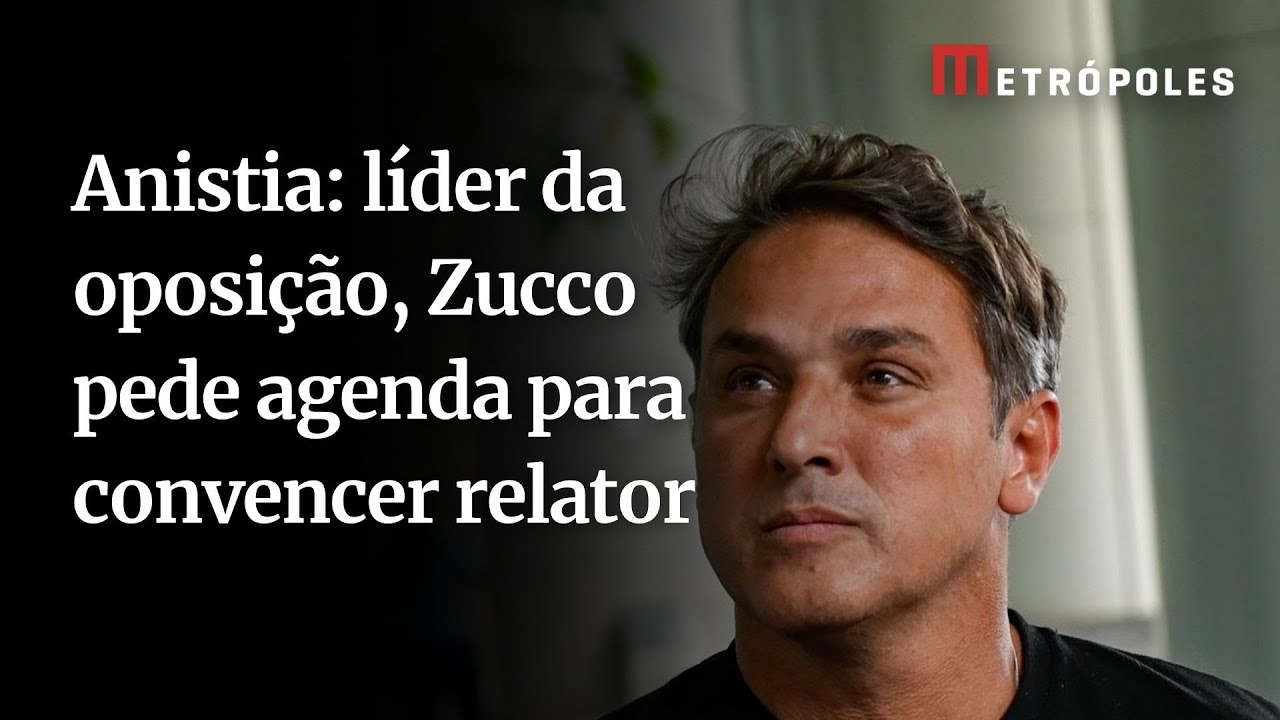 Anistia líder da oposição Zucco pede agenda para convencer relator