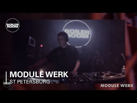 Module Werk Boiler Room St Petersburg x Present Perfect Festival DJ Set - UCGBpxWJr9FNOcFYA5GkKrMg