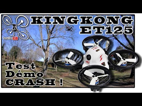 KingKong ET125, FPV Drone Racer Review Test et Crash ! Un MUST have !!! - UCPhX12xQUY1dp3d8tiGGinA