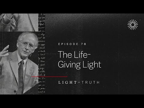 The Life-Giving Light