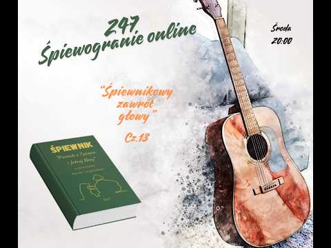 247 śpiewogranie, z domu w lesie - "Śpiewnikowy zawrót głowy cz.13"