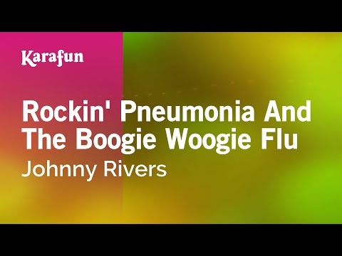 Karaoke Rockin' Pneumonia And The Boogie Woogie Flu - Johnny Rivers * - UCbqcG1rdt9LMwOJN4PyGTKg