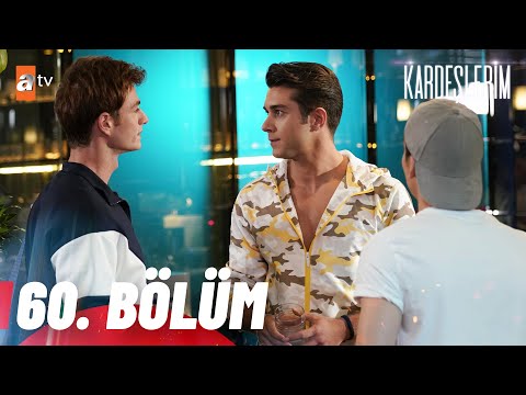 Kardeşlerim 60. Bölüm @atv