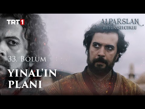 Yınal'ın Planı - Alparslan: Büyük Selçuklu 33. Bölüm