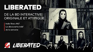 Vido-Test : LIBERATED : De la BD interactive au style film noir | TEST IS #67