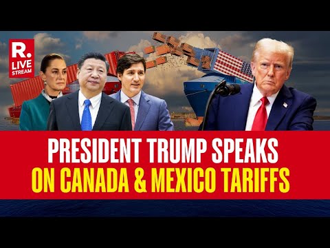 President Trump Speaks Out As Tariff War Escalates Between US, Canada, Mexico And China | LIVE