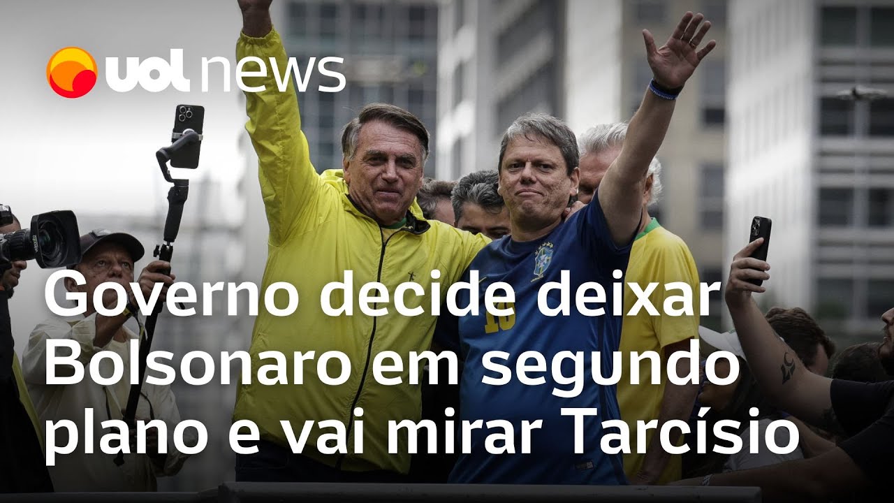 Governo decide deixar Bolsonaro em segundo plano e vai mirar Tarcísio e popularidade de Lula