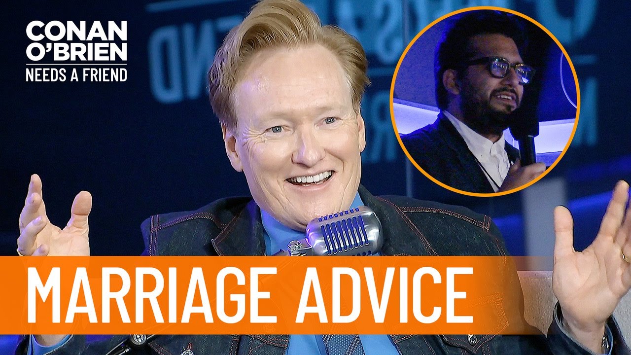 Q&A: Conan Gives A Fan Marriage Advice | Conan O’Brien Needs A Friend