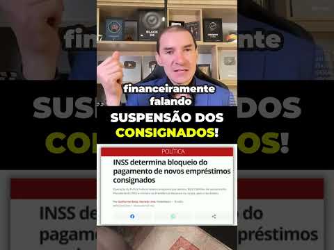 BOMBA: A SUSPENSÃO DOS CONSIGNADOS que VAI MUDAR a APOSENTADORIA de MILHÕES de BRASILEIROS!