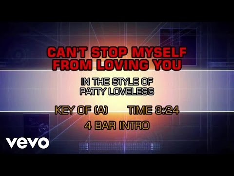 Patty Loveless - Can't Stop Myself From Loving You (Karaoke) - UCQHthJbbEt6osR39NsST13g