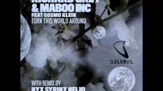Richard Grey & Maboo Inc - Turn This World Around (Nyx Syrinx Nelio Remix)