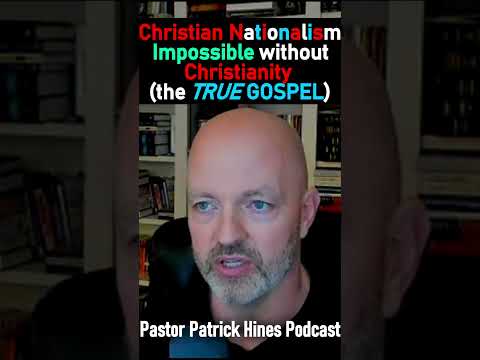 Christian Nationalism Impossible without Christianity (TRUE GOSPEL) - Pastor Hines Podcast #shorts