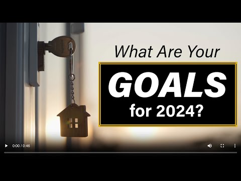 Florida Mortgage | What Are Your Goals for 2024?