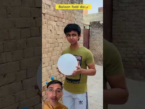 🙈 || Balloon far dia 🤣🤣#whowillbemylifepartnerta #comedy #balveer