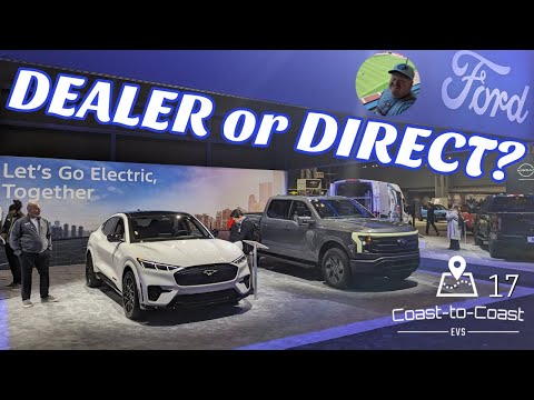 Dealerships vs. Direct EV Sales | Ford's EV Experience | Best Electric Lineup? Coast-to-Coast EVs 17