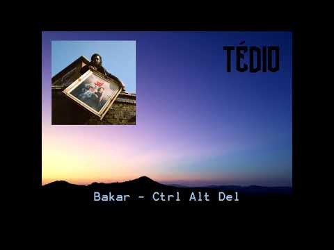 Bakar - Ctrl Alt Del