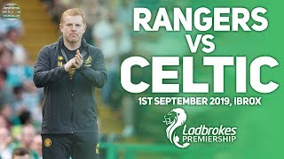 RANGERS VS CELTIC – 01/09/2019 – MATCH PREVIEW AND PREDICTIONS! – FIRST OF THE SEASON! RANGERS VS CELTIC – 01/09/2019 – MATCH PREVIEW AND PREDICTIONS! – FIRST OF THE SEASON!