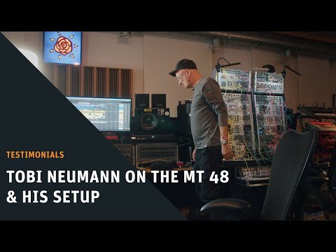 Tobi Neumann on the MT 48 & his Setup