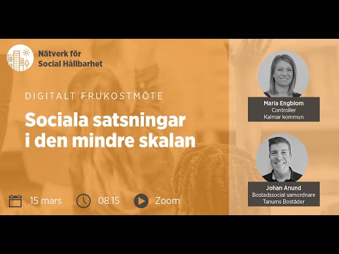 Nätverk för Social Hållbarhet – Digitalt frukostmöte: Sociala satsningar i den mindre skalan