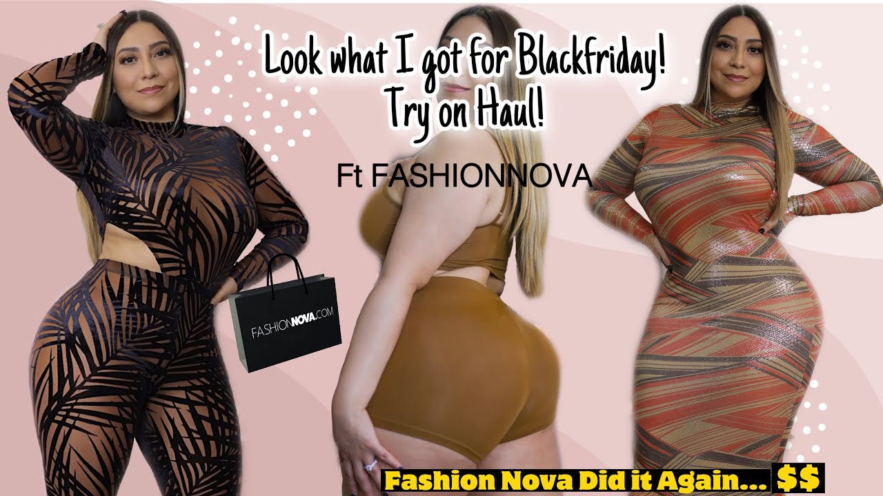 Fashion Nova Did it Again…$$$ The best FN Black Friday Try on Haul !