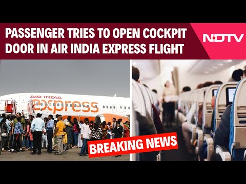 Air India Express News | Mid-Air Scare On Air India Express Flight, Flier Tries To Open Cockpit Door