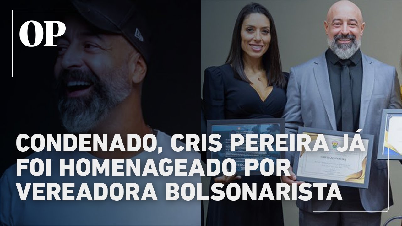 Condenado por abuso sexual, humorista Cris Pereira já foi homenageado por vereadora bolsonarista