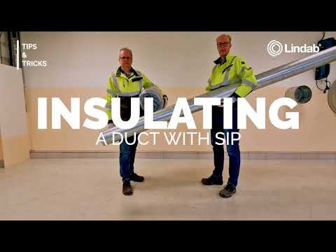 Flexible and easy duct insulation with Lindab's SIP