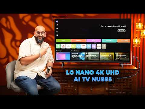 LG NANO 4K UHD AI TV NU885: Gemini Search, Dolby Atmos &amp; 5 Years of Updates