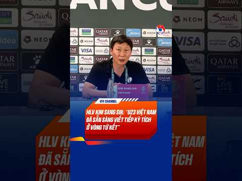 HLV Kim Sang Sik hài lòng với tinh thần thi đấu của U23 Việt Nam trước Ả Rập Xê Út #u23vn #afcu23