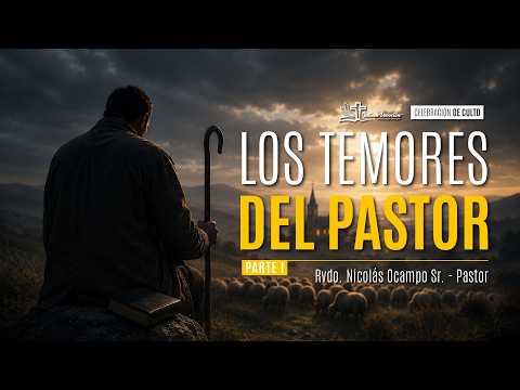 LOS TEMORES DEL PASTOR | MIÉRCOLES 24 JUNIO 2026