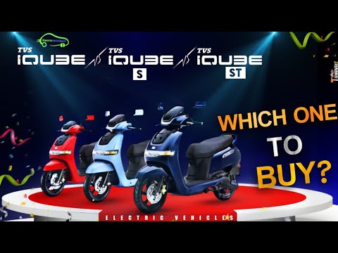 TVS IQUBE vs TVS IQUBE S vs TVS IQUBE ST Electric Scooter Comparison | Electric Vehicles