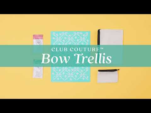 August 2025 Club Couture - Bow Trellis Pattern