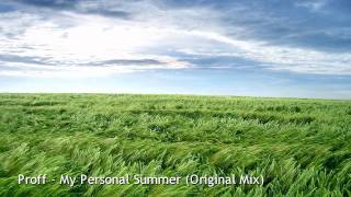 Proff - My Personal Summer (Original Mix) [Anjunadeep]