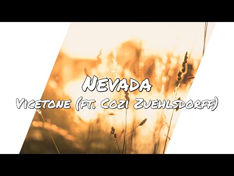 Vicetone - Nevada (ft. Cozi Zuehlsdorff) (Lyrics)