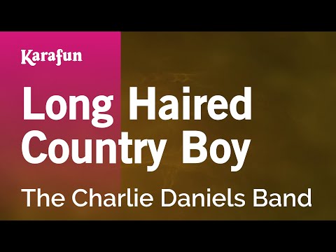 Karaoke Long Haired Country Boy - The Charlie Daniels Band * - UCbqcG1rdt9LMwOJN4PyGTKg