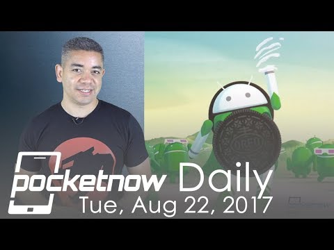 Android 8.0 Oreo impressions, modular Samsung Galaxy S9 & more - Pocketnow Daily - UCO_vmeInQm5Z6dEZ6R5Kk0A